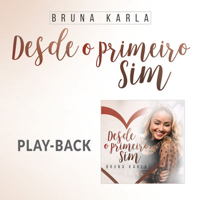 Desde o Primeiro Sim (Playback)