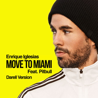 MOVE TO MIAMI (feat. Pitbull) [Darell Version]