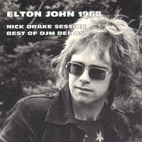 Elton John 1968 - Nick Drake Session / Best of DJM Demos