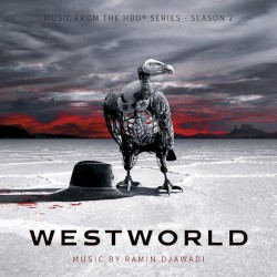 Westworld: Music From the HBO® Series — Season 2