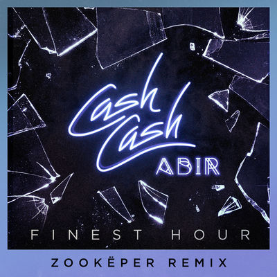 Finest Hour (feat. Abir) [Zookëper Remix]