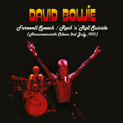 Farewell Speech / Rock 'n' Roll Suicide (Live at Hammersmith Odeon, 7/3/1973)
