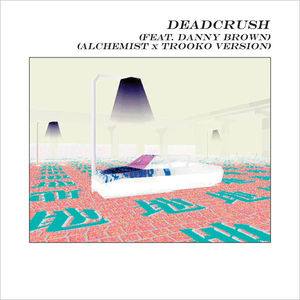 Deadcrush (Alchemist x Trooko version)