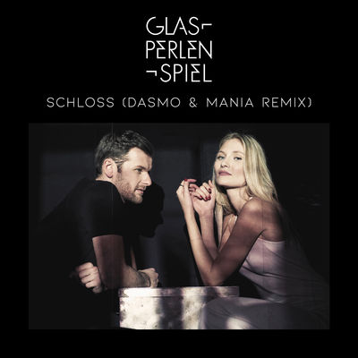 Schloss (Dasmo & Mania Remix)