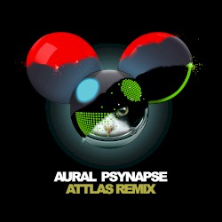 Aural Psynapse (ATTLAS remix)