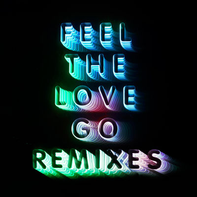Feel the Love Go (Remixes