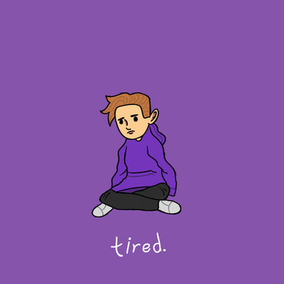 Tired