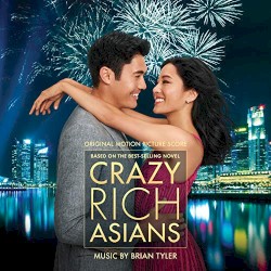 Crazy Rich Asians: Original Motion Picture Score