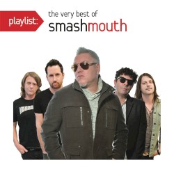 Playlist: The Very Best of Smashmouth