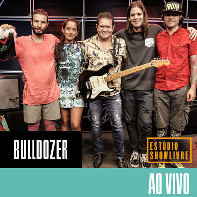 Bulldozer no Estúdio Showlivre (Ao Vivo)