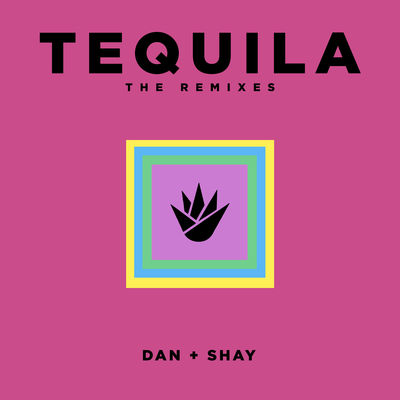 Tequila (The Remixes)