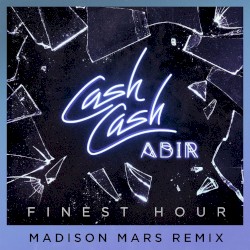 Finest Hour (Madison Mars remix)