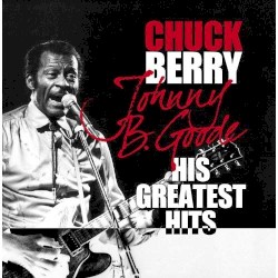 Johnny B. Goode - His Greatest Hits