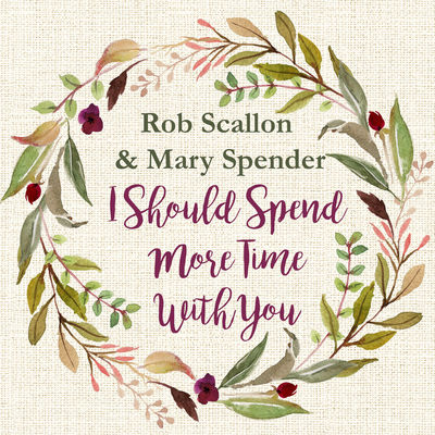 I Should Spend More Time With You (feat. Mary Spender)