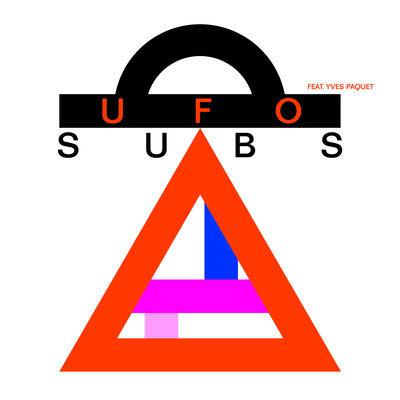 UFO (feat. Yves Paquet)