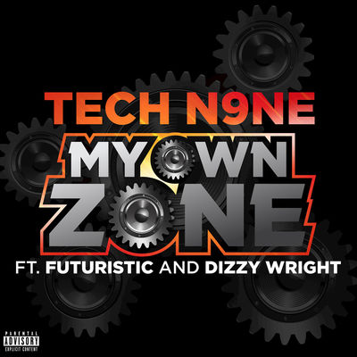 My Own Zone (feat. FUTURISTIC & Dizzy Wright)