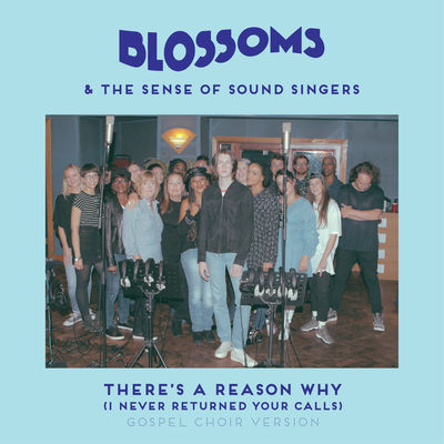 There's a Reason Why (I Never Returned Your Calls) [feat. The Sense of Sound Singers] [Gospel Choir Version] 