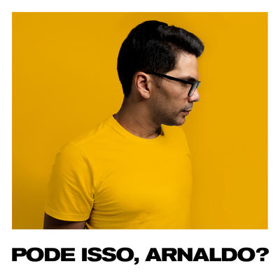 Pode Isso, Arnaldo? (feat. Lito Atalaia, Cleber Ao Cubo & Thiago Grulha)