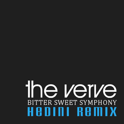 Bitter Sweet Symphony (Hedini Remix)