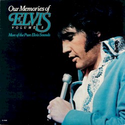 Our Memories of Elvis, Volume 2