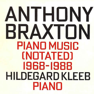 Piano Music (Notated) 1968-1988