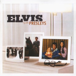 Elvis Presley - Elvis by The Presleys