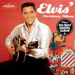 Elvis' Christmas Album + His Hand in Mine