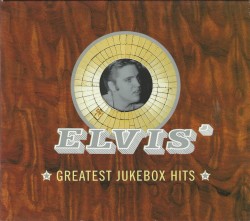 Elvis' Greatest Jukebox Hits