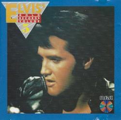 Elvis Gold Records, Volume 5
