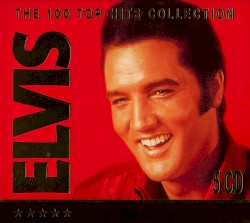 Elvis: The 100 Top Hits Collection, Volume 1
