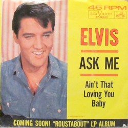 Ain't That Loving You Baby / Ask Me