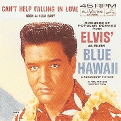 Can’t Help Falling in Love / Rock‐A‐Hula Baby