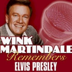 Wink Martindale Remembers Elvis Presley
