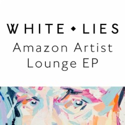 White Lies Amazon Artist Lounge