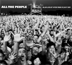 All the People: Blur Live at Hyde Park 02 July 2009