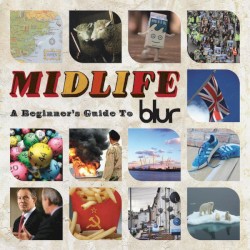 Midlife: A Beginner’s Guide to Blur