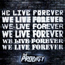 We Live Forever