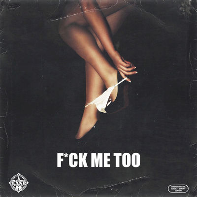 F*ck Me Too (feat. Casanova, 1takejay & Saviii 3rd)