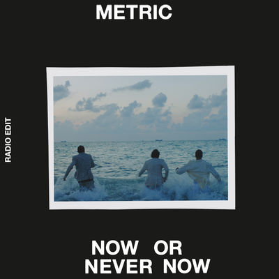 Now or Never Now (Radio Edit)