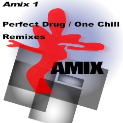 Perfect Drug / One Chill Remixes