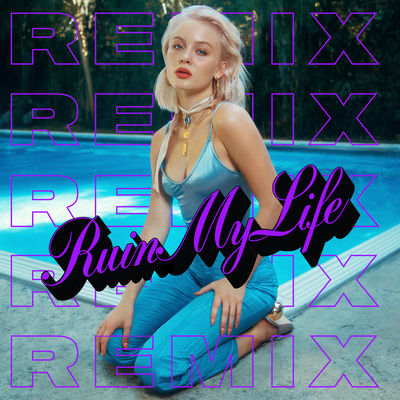 Ruin My Life (Remixes