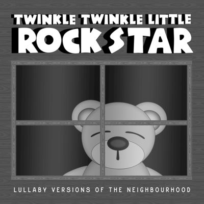 Lullaby Versions of the Neighbourhood