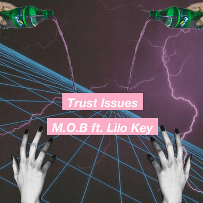 Trust Issues (feat. Lilo Key)