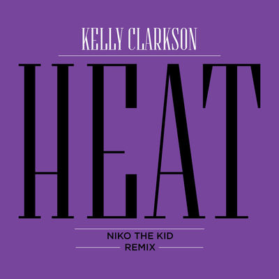 Heat (Niko the Kid Remix)