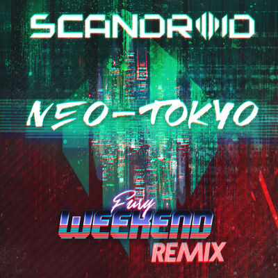 Neo - Tokyo (Fury Weekend Remix)