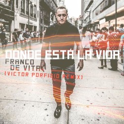 Dónde está la vida (Víctor Porfidio remix)