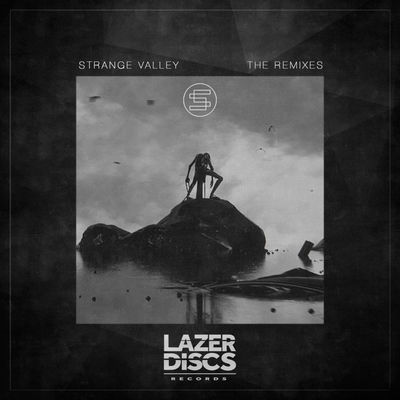 Strange Valley (The Remixes)