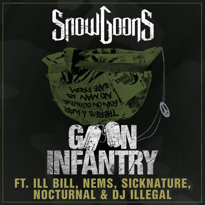 Goon Infantry (feat. Ill Bill, Nems, Sicknature, Nocturnal & DJ Illegal)