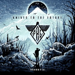 Knives to the Future (Acoustic EP)