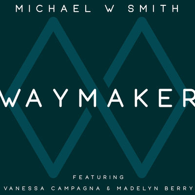 Waymaker (feat. Vanessa Campagna & Madelyn Berry)